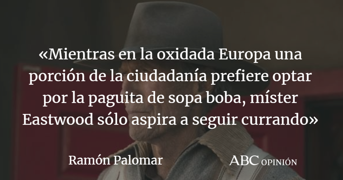 Ramón Palomar: El viejo Clint