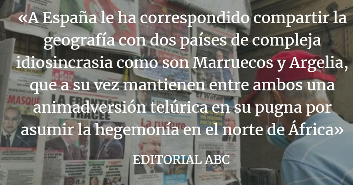 Editorial ABC: Los dos vecinos incómodos del mediterráneo