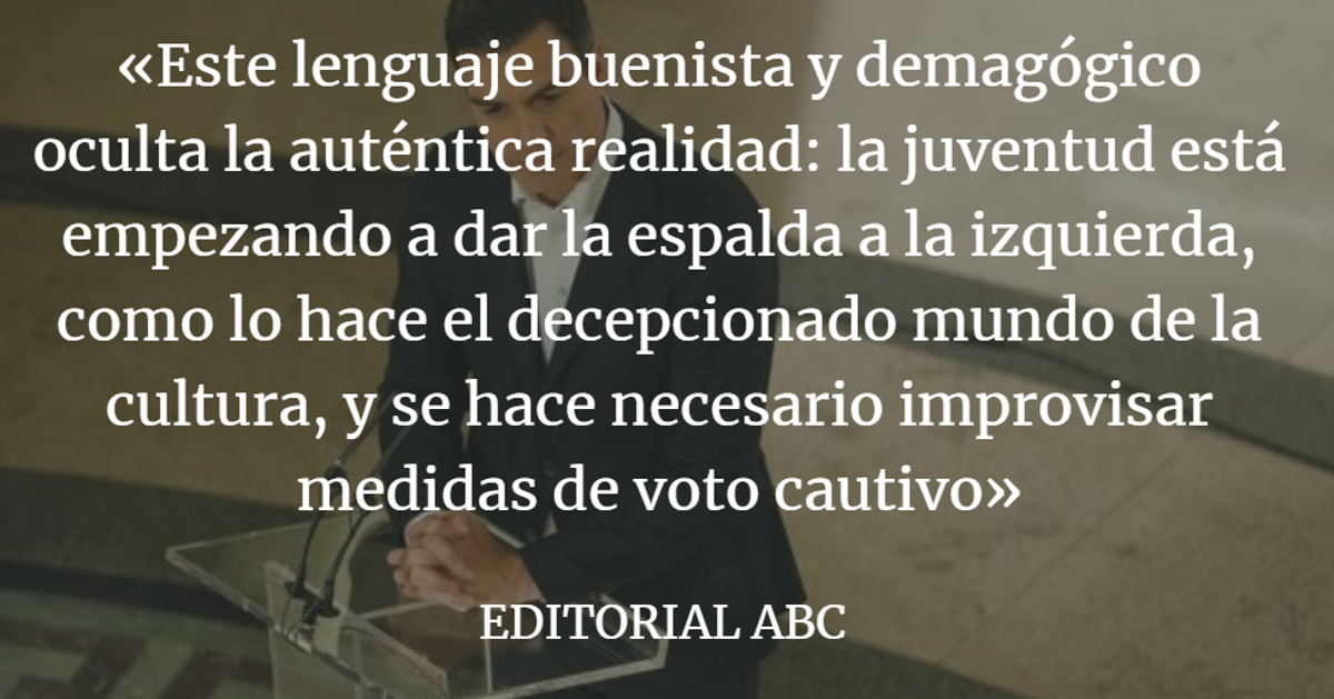 Editorial ABC: Sánchez recurre a las pagas en busca de votos