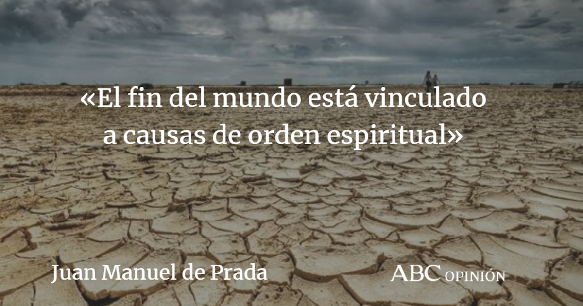 Juan Manuel de Prada: El trampantojo climático