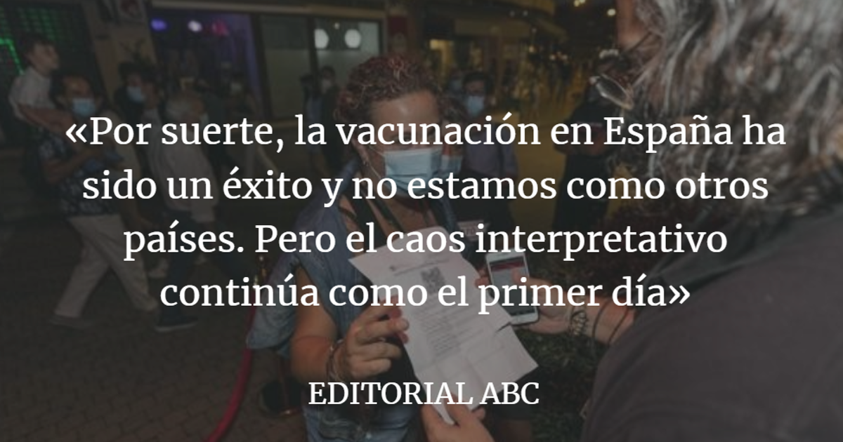 Editorial ABC: Vuelve el guirigay jurídico a cuenta del pasaporte Covid