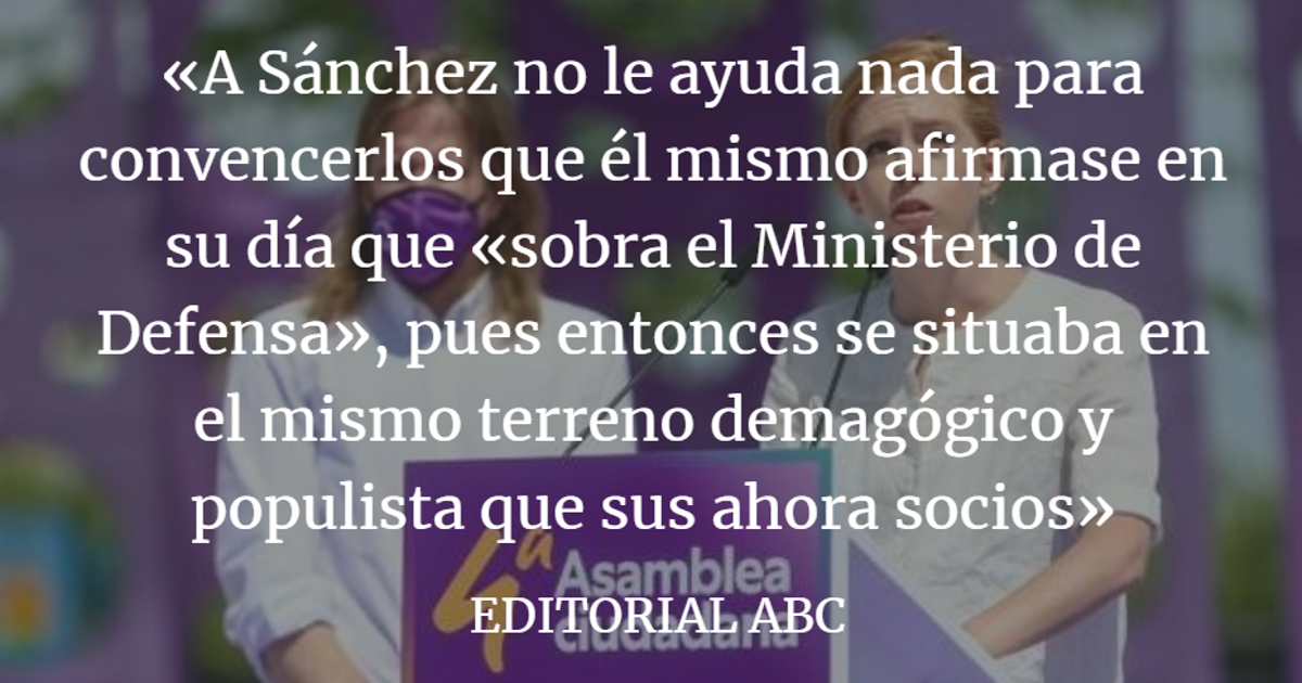 Editorial ABC: Podemos, una rémora para la defensa de España