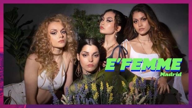 E'Femme, la girlband española que participará en el Benidorm Fest 2023