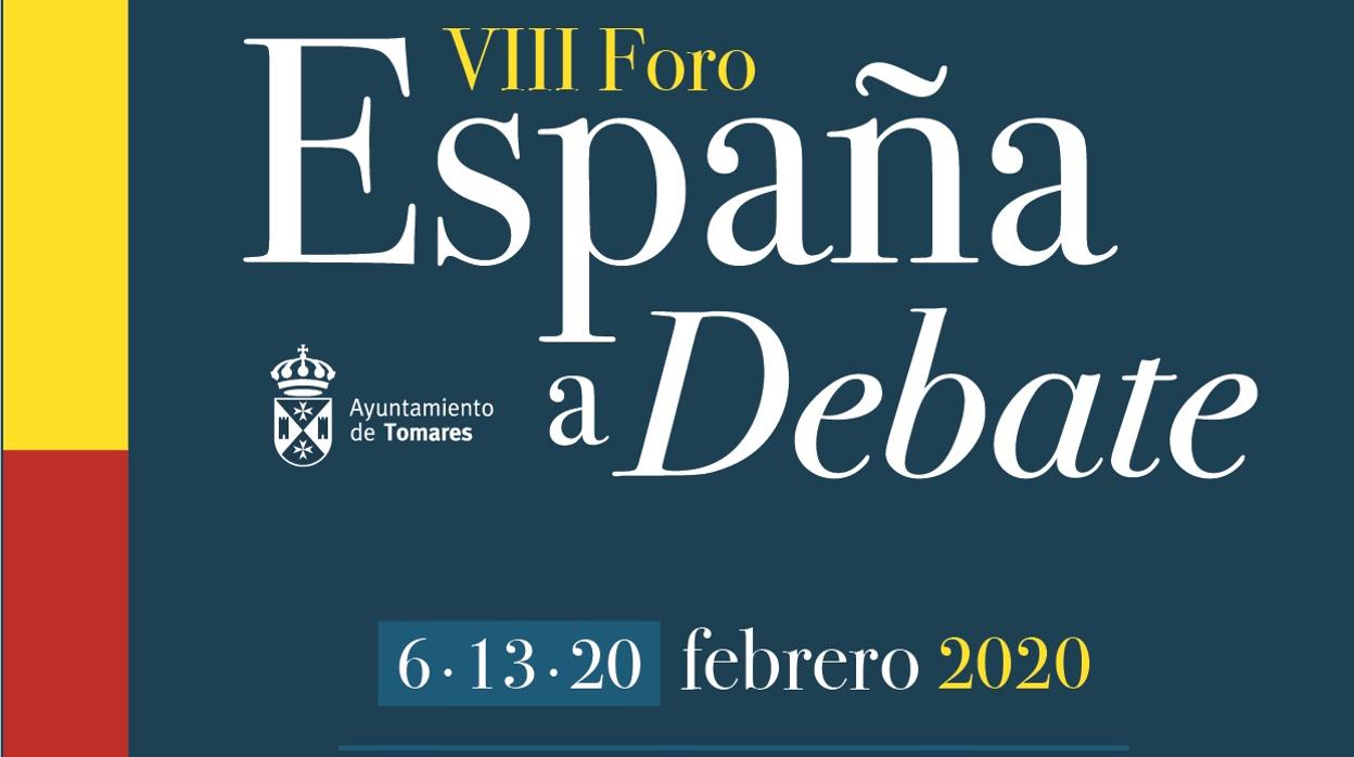 Cartel anunciado del VIII Foro «España a debate», que organiza el Ayuntamiento de Tomares