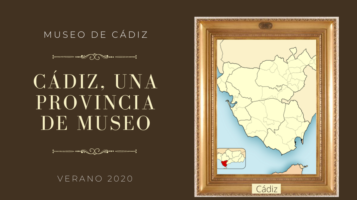 Cádiz, una provincia de Museo