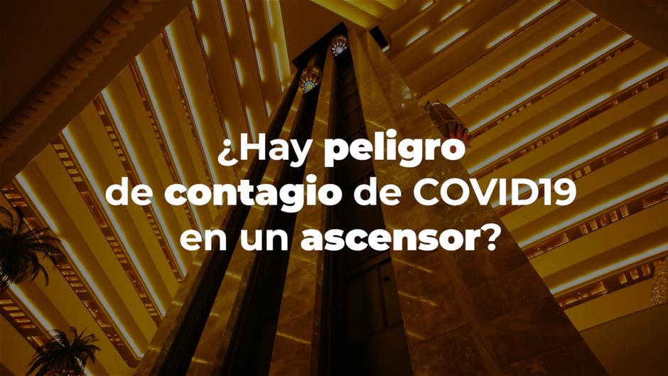 ¿Hay peligro de contagiarse de COVID19 en un ascensor?