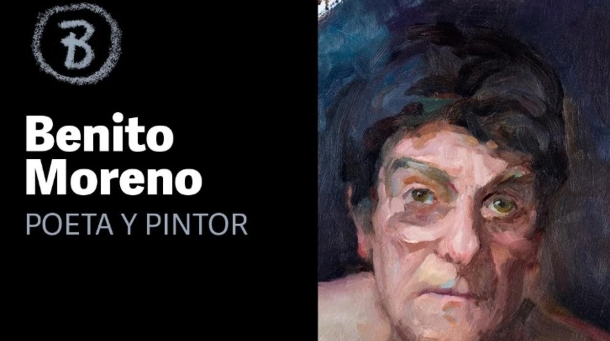 ‘Benito Moreno. Poeta y pintor’ en Cajasol