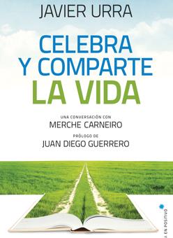 El último libro de Javier Urra lleva el título de «Celebra y comparte la vida»