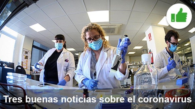 Las tres buenas noticias de hoy sobre el coronavirus