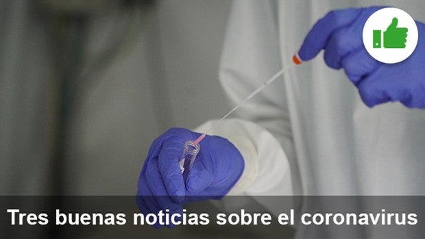 Las tres buenas noticias de hoy sobre el coronavirus