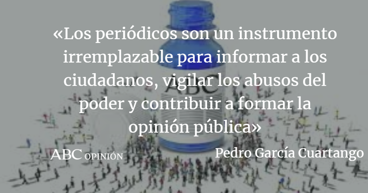 Pedro García Cuartango: La prensa, antídoto del populismo