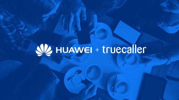Huawei acuerda con TrueCaller preinstalar la aplicación en sus dispositivos